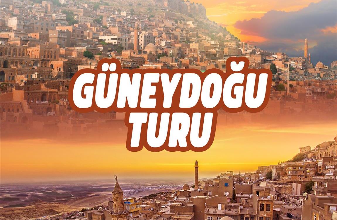 Uçaklı Güneydoğu Anadolu Turu |  4 Gece Otel Konaklamalı | Sabiha Gökçen Havalimanı Kalkışlı