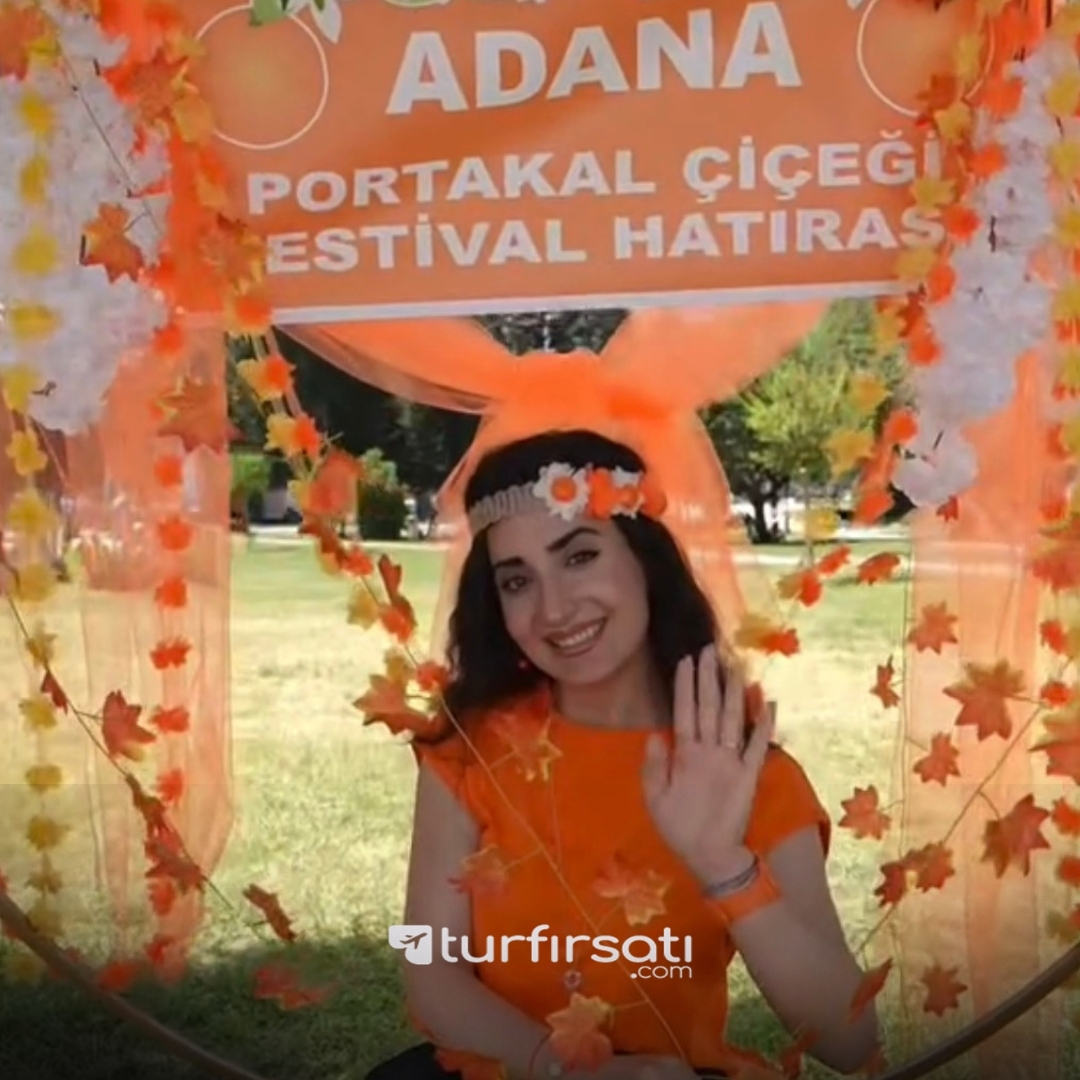 Uçaklı Adana Portakal Çiçeği Festivali Turu | 2 Gece Otel Konaklamalı | İstanbul Hareketli