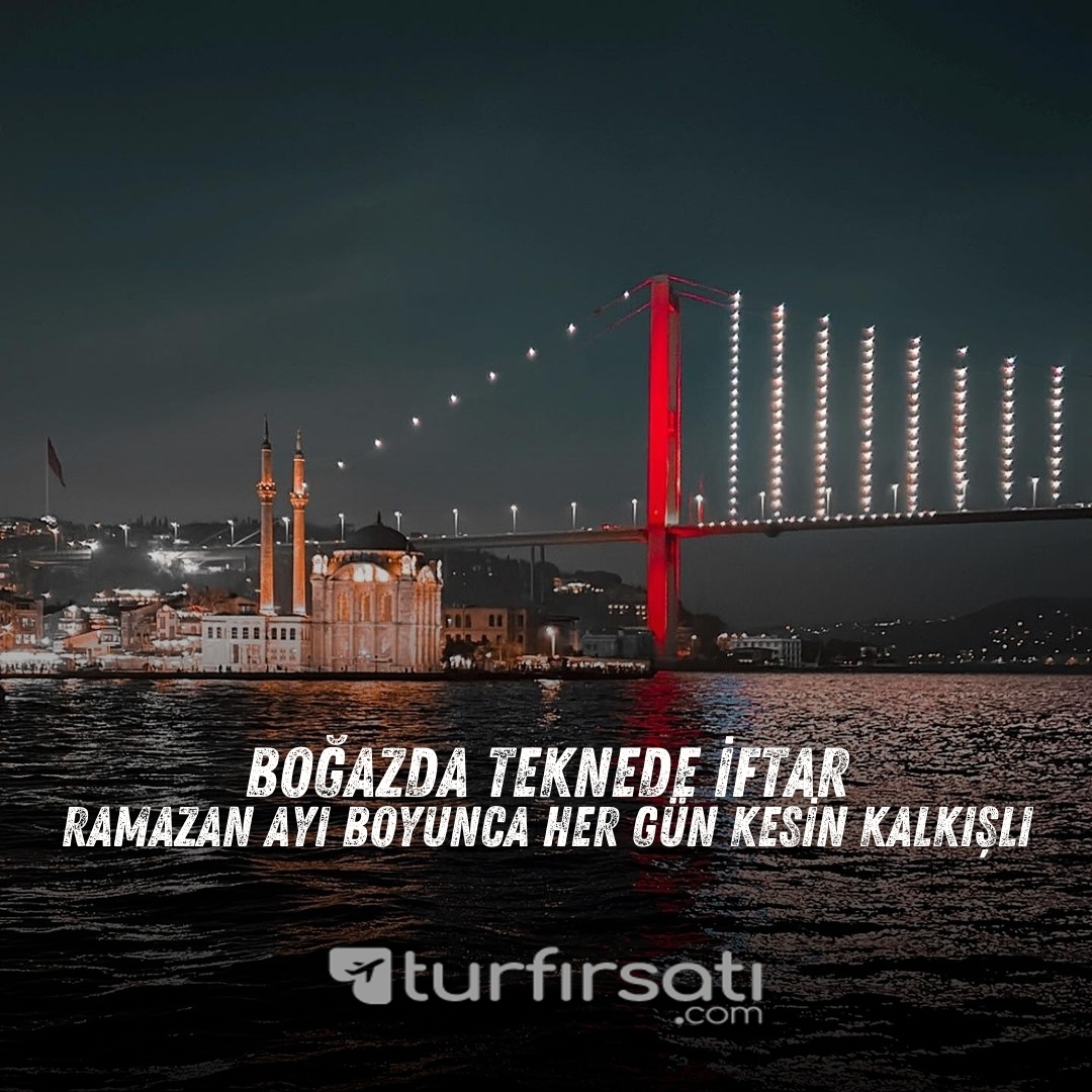 Boğazda Teknede İftar Turu | Her Gün Kesin Kalkışlı 