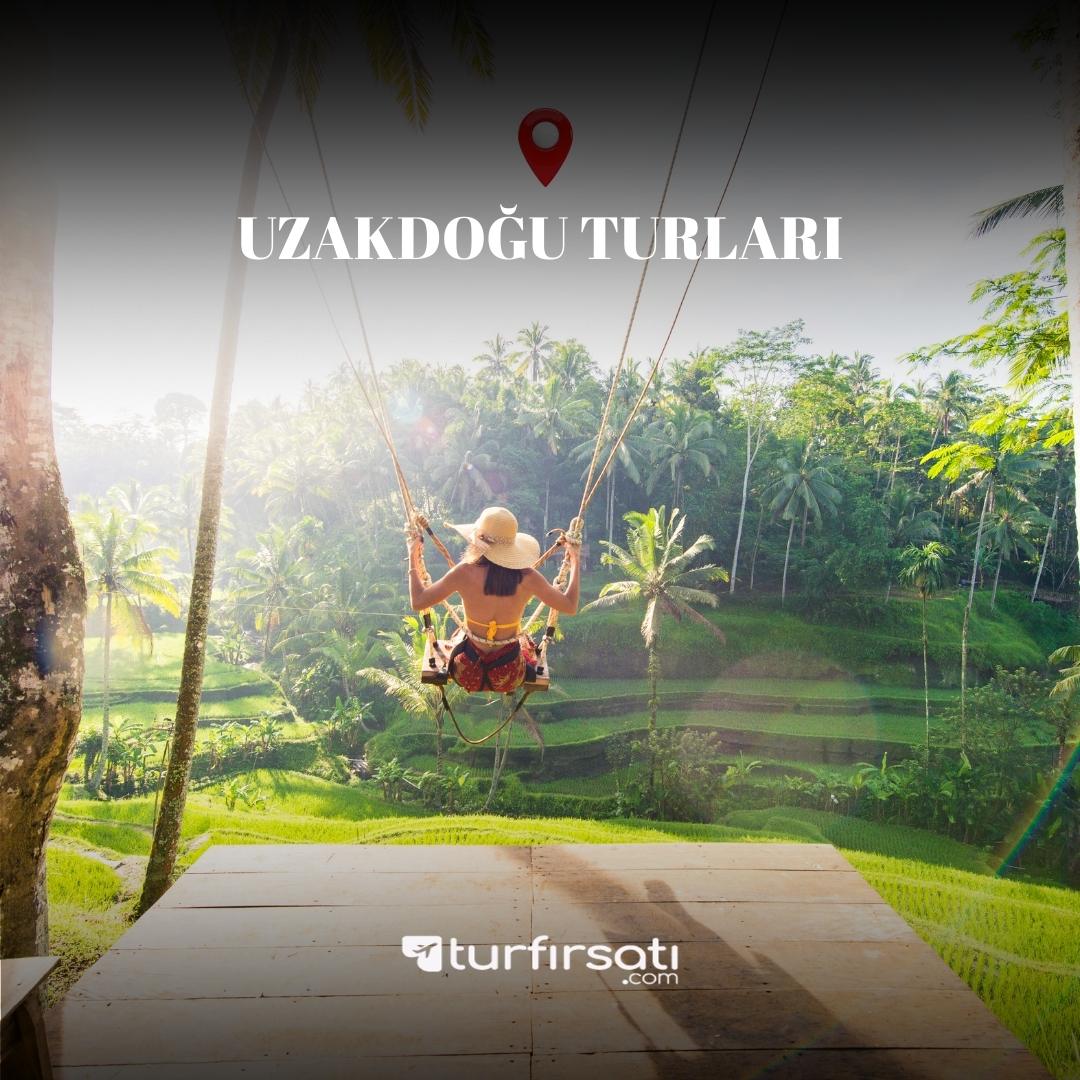 UZAKDOĞU TURLARI