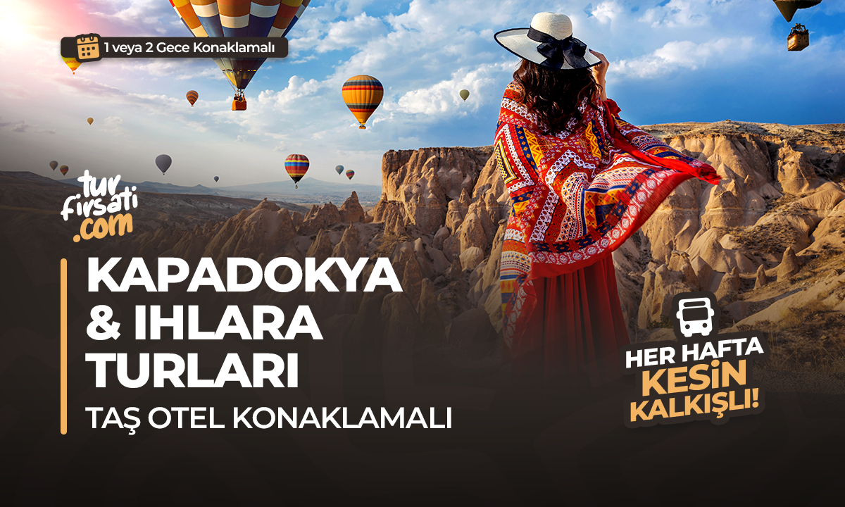 KAPADOKYA TURLARI